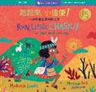 Llanos Mariana, Ruiz Johnson Mariana - Run, Little Chaski! (Bilingual Simplified Chinese & English)