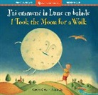 Curtis Carolyn, Jay Alison - I Took the Moon for a Walk (Bilingual French & English)
