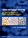 Mai P. Hoang - Immunohistochemistry and Ancillary Studies in Diagnostic Dermatopathology
