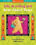 Stella Blackstone, Debbie Harter - Bear About Town (Bilingual Vietnamese & English)