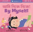 Sumana Seeboruth, Maribel Castells - By Myself! (Bilingual Bengali & English)