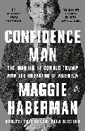 Maggie Haberman - Confidence Man