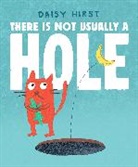 Daisy Hirst - There Is Not Usually a Hole