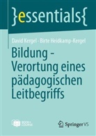 Birte Heidkamp-Kergel, David Kergel - Bildung - Verortung eines pädagogischen Leitbegriffs, m. 1 Buch, m. 1 E-Book