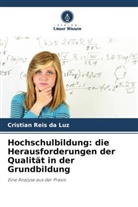 Cristian Reis da Luz - Hochschulbildung: die Herausforderungen der Qualität in der Grundbildung