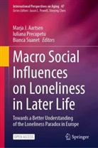 Marja Aartsen, Marja J. Aartsen, Iuliana Precupetu, Bianca Suanet - Macro Social Influences on Loneliness in Later Life