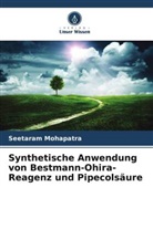 Seetaram Mohapatra - Synthetische Anwendung von Bestmann-Ohira-Reagenz und Pipecolsäure