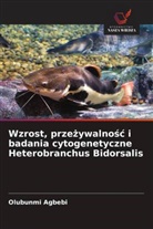 Olubunmi Agbebi - Wzrost, przezywalnosc i badania cytogenetyczne Heterobranchus Bidorsalis