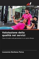 Lousanne Barbosa Paiva - Valutazione della qualità nei servizi