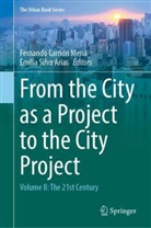 Fernando Carrión Mena, Silva Arias, Emilia Silva Arias - From the City as a Project to the City Project