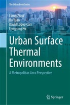 Fengning Hu, David López-Carr, David et al López-Carr, Bo Yuan, Liang Zhou - Urban Surface Thermal Environments