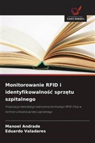 Manoel Andrade, Eduardo Valadares - Monitorowanie RFID i identyfikowalnosc sprzetu szpitalnego