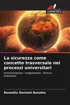 Benedito Donizeti Bonatto - La sicurezza come concetto trasversale nei processi universitari