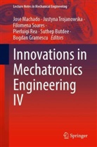 Suthep Butdee, Bogdan Gramescu, Jose Machado, Pierluigi Rea, Filomena Soares, Filomena Soares et al... - Innovations in Mechatronics Engineering IV