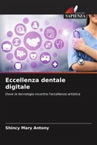 Shincy Mary Antony - Eccellenza dentale digitale