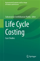 Subramanian Senthilkannan Muthu, Subramanian Senthilkannan Muthu - Life Cycle Costing