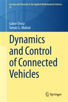 Tamás G Molnár, Tamás G. Molnár, Gábor Orosz - Dynamics and Control of Connected Vehicles