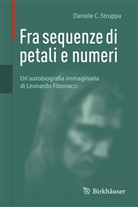 Daniele C Struppa, Daniele C. Struppa - Fra sequenze di petali e numeri