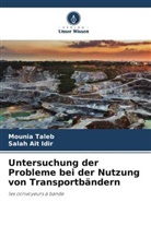 Salah Ait Idir, Mounia Taleb - Untersuchung der Probleme bei der Nutzung von Transportbändern