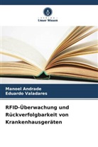 Manoel Andrade, Eduardo Valadares - RFID-Überwachung und Rückverfolgbarkeit von Krankenhausgeräten