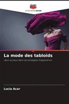 Lucia Acar - La mode des tabloïds
