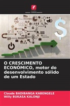 Claude Badibanga Kabengele, Willy BUKASA KALONJI - O CRESCIMENTO ECONÓMICO, motor do desenvolvimento sólido de um Estado