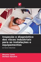 Derbazi Djouhra, Mounia Taleb - Inspeção e diagnóstico dos riscos industriais para as instalações e equipamentos