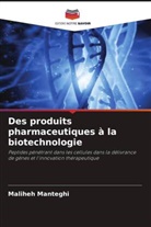 Maliheh Manteghi - Des produits pharmaceutiques à la biotechnologie