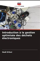 Hadi Erfani - Introduction à la gestion optimisée des déchets électroniques