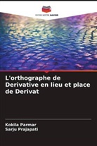 Kokila Parmar, Sarju Prajapati - L'orthographe de Derivative en lieu et place de Derivat