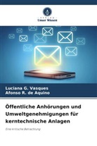 Luciana G Vasques, Luciana G. Vasques, Afonso R de Aquino, Afonso R. de Aquino - Öffentliche Anhörungen und Umweltgenehmigungen für kerntechnische Anlagen