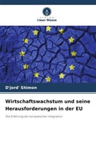 D'Jord' Shimon - Wirtschaftswachstum und seine Herausforderungen in der EU