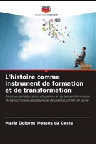 Maria Dolores Moraes da Costa - L'histoire comme instrument de formation et de transformation