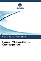 Siham Bouzar Fodil-Cherif - Hören: Theoretische Überlegungen