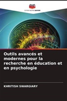 Khritish Swargiary - Outils avancés et modernes pour la recherche en éducation et en psychologie