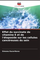 Simona Kucerikova - Effet du succinate de vitamine E et de l'étoposide sur les cellules cancéreuses du sein