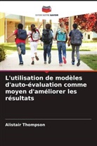 Alistair Thompson - L'utilisation de modèles d'auto-évaluation comme moyen d'améliorer les résultats
