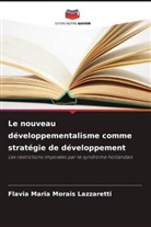 Flavia Maria Morais Lazzaretti - Le nouveau développementalisme comme stratégie de développement