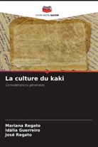 Idália Guerreiro, José Regato, Mariana Regato - La culture du kaki