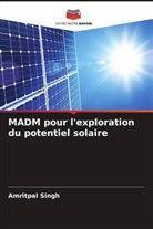 Amritpal Singh - MADM pour l'exploration du potentiel solaire