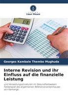 Georges Kambale Thembo Mughuda - Interne Revision und ihr Einfluss auf die finanzielle Leistung