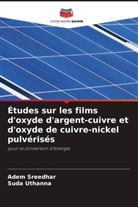 Adem Sreedhar, Suda Uthanna - Études sur les films d'oxyde d'argent-cuivre et d'oxyde de cuivre-nickel pulvérisés
