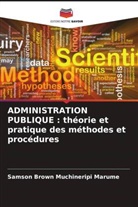 Samson Brown Muchineripi Marume - ADMINISTRATION PUBLIQUE : théorie et pratique des méthodes et procédures