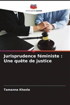 Tamanna Khosla - Jurisprudence féministe : Une quête de justice