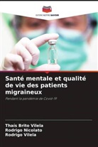 Thaís Brito Vilela, Rodrigo Nicolato, Rodrigo Vilela - Santé mentale et qualité de vie des patients migraineux