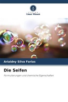 Ariaidny Silva Farias - Die Seifen