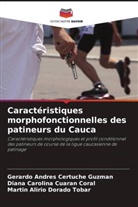 Gerardo Andrés Certuche Guzmán, Diana Carolina Cuaran Coral, Martin Alirio Dorado Tobar - Caractéristiques morphofonctionnelles des patineurs du Cauca