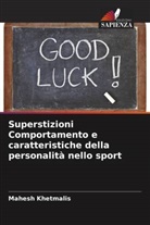 Mahesh Khetmalis - Superstizioni Comportamento e caratteristiche della personalità nello sport