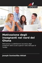 Joseph Seniwoliba Attiah - Motivazione degli insegnanti nel nord del Ghana