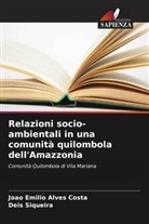 João Emilio Alves Costa, Deis Siqueira - Relazioni socio-ambientali in una comunità quilombola dell'Amazzonia
